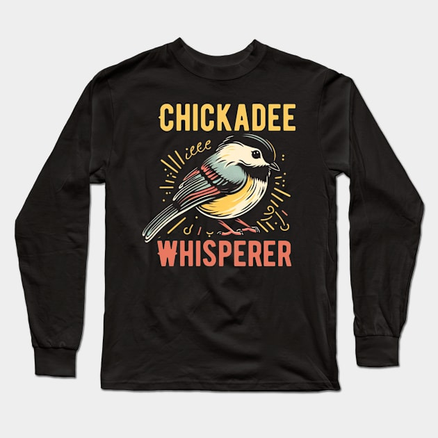 Chickadee Whisperer bird Long Sleeve T-Shirt by madani04